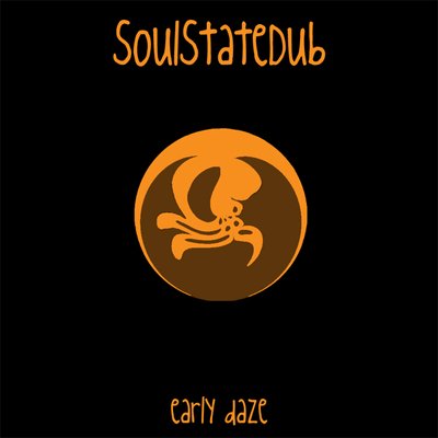 Soulstatedub - Early Daze